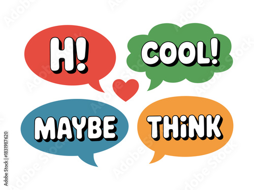 Colorful speech bubbles with hi cool maybe and think on white background