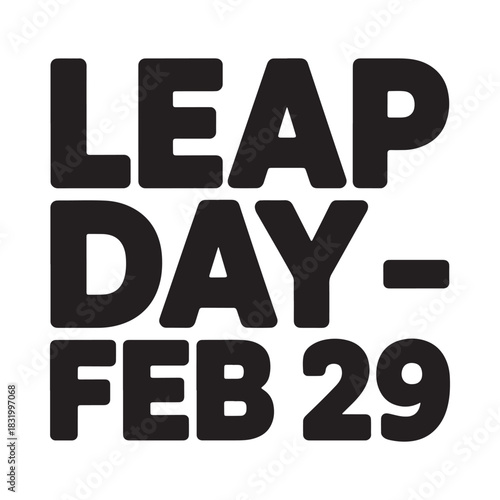 Bold black text announces leap day february 29