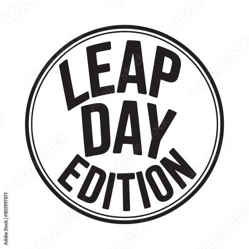 Leap day edition circular graphic with bold text