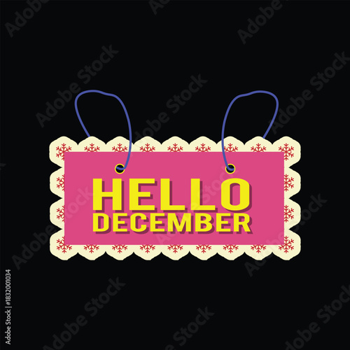 Hello December Hanging Sign with Festive Snowflake Border – Winter Holiday Greeting Label
