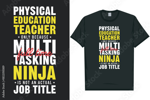 Physical education teacher gym fitness healthy life physical exercise typography graphics tshirt design
