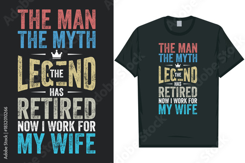 The man the myth the legend typography tshirt design