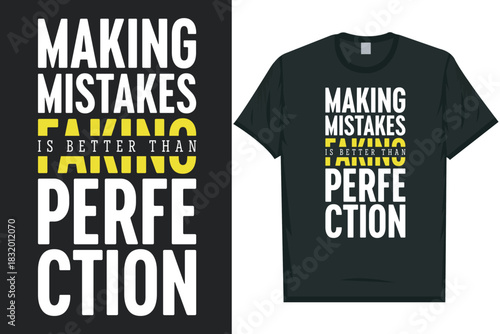Making mistakes is better than best awesome eye-catching motivational quotes simple minimal text typography tshirt design
