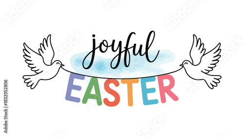 Two doves carrying colorful easter banner with joyful text on watercolor background