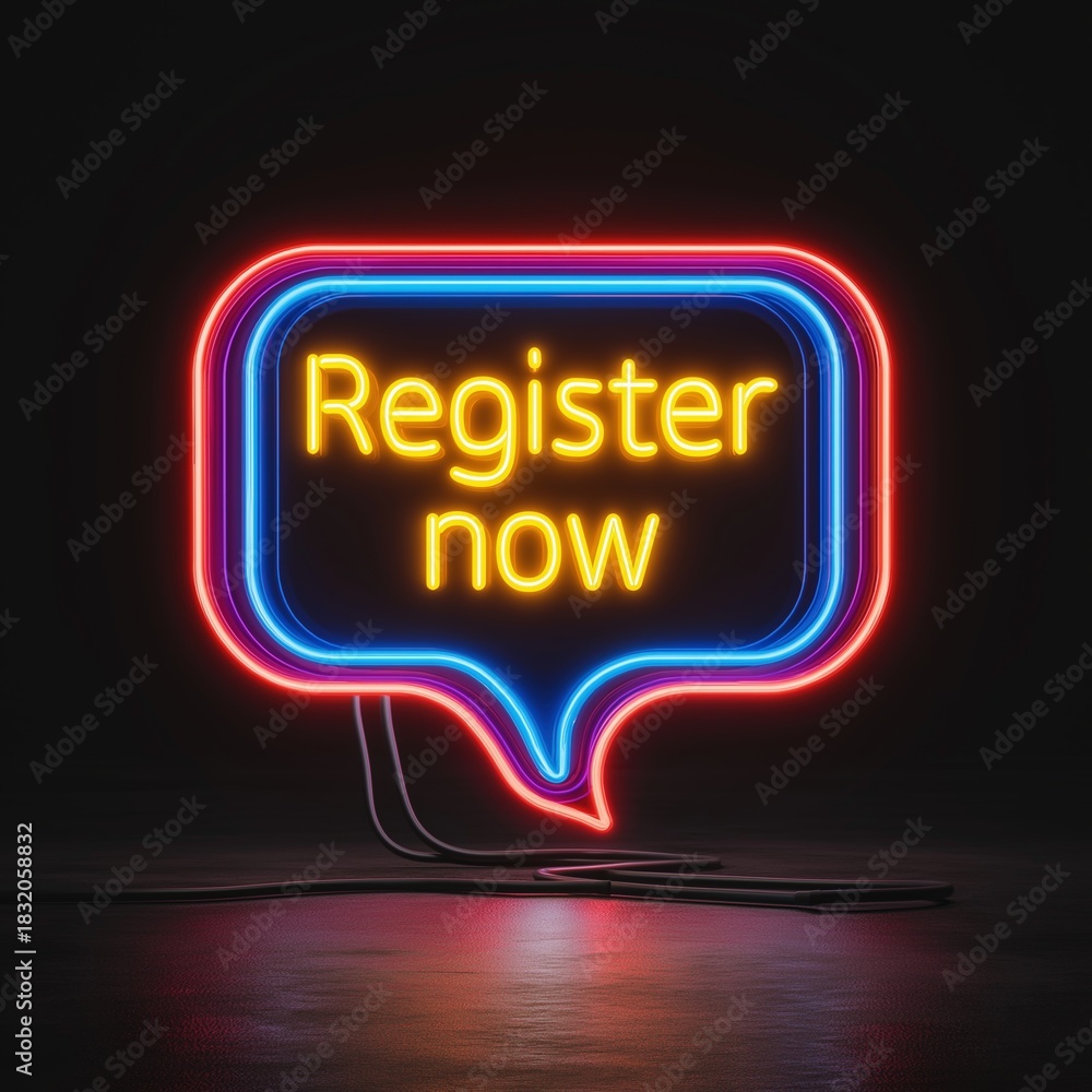 Fototapeta premium Neon Speech Bubble Register Now Sign