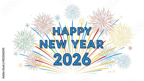 Happy New Year 2026 celebration with colorful fireworks on white