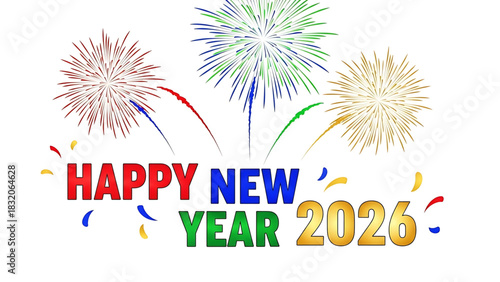Vibrant Fireworks Display Celebrating Happy New Year 2026 on White