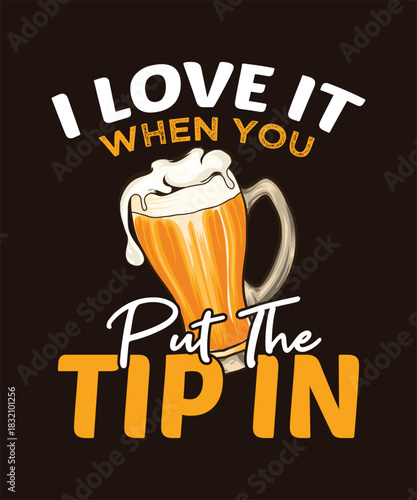 I love it when you put the tip in beer mug with foam brown backdrop