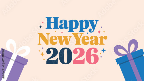 happy new year 2026 festive greeting design with colorful bold typography, sparkling decorative elements and gift boxes on soft pastel background