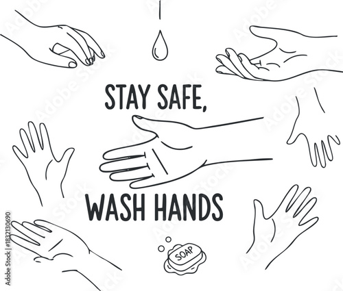 A collection of hands with a soap illustration and a message 'Stay Safe, Wash Hands' in minimalist line art style, ideal for health awareness campaigns