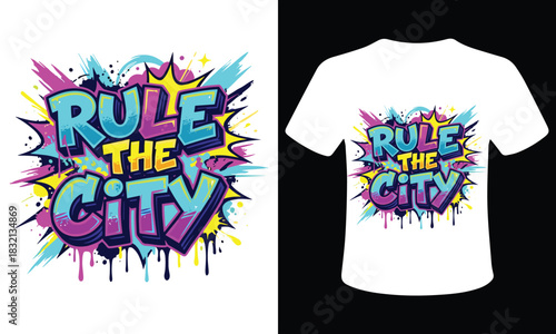 Graffiti style rule the city design on white t shirt