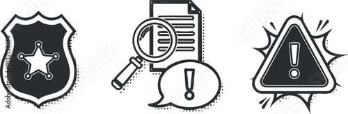 A set of police badge, magnifying glass over document, and warning exclamation mark in black and white vector style, suitable for safety and law enforcement themes