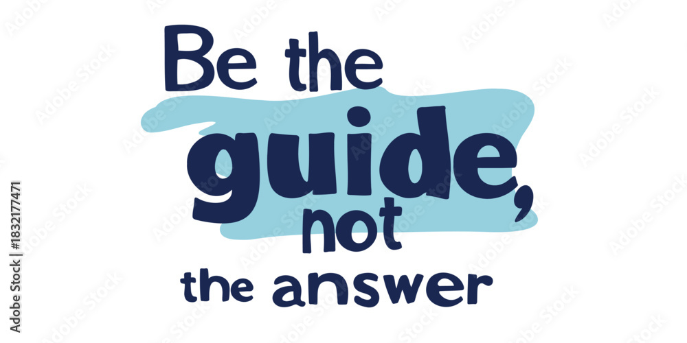 Fototapeta premium motivational quote banner flat vector illustration be the guide not the answer