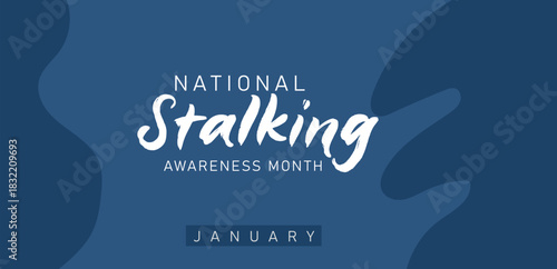 National stalking awareness month is observed every year in january. template for banner, greeting card, poster with background. 