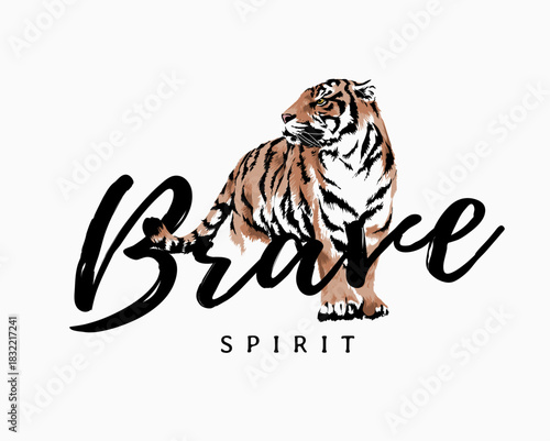brave spirit slogan with tiger standing vector illustration