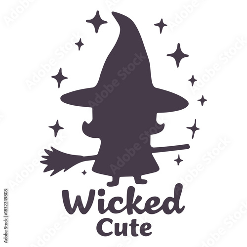 Silhouette of a witch with a hat on a broom surrounded by stars with the phrase wicked cute below it