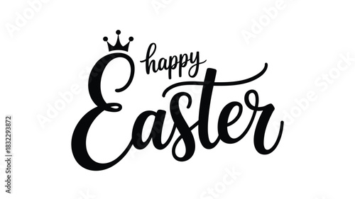 Elegant black calligraphy happy easter greeting with a crown on white background
