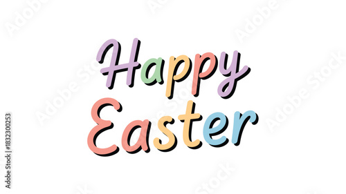 Happy easter greeting with pastel colored playful handwritten script font on white background