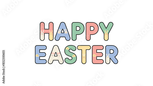 Happy easter greeting with cute bunny and chick illustrations in pastel colored letters