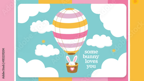 Cute bunny in a hot air balloon with clouds and the text some bunny loves you