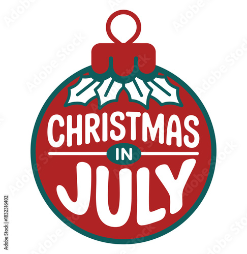 Christmas in July concept represented by a holiday ornament graphic.