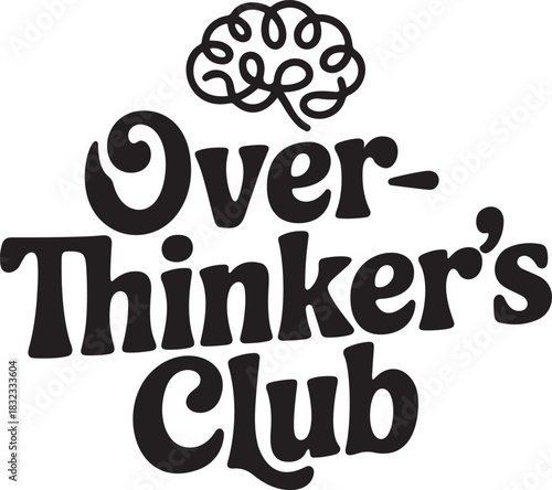 Funny over thinker’s club brain illustration with relatable quirky humor
