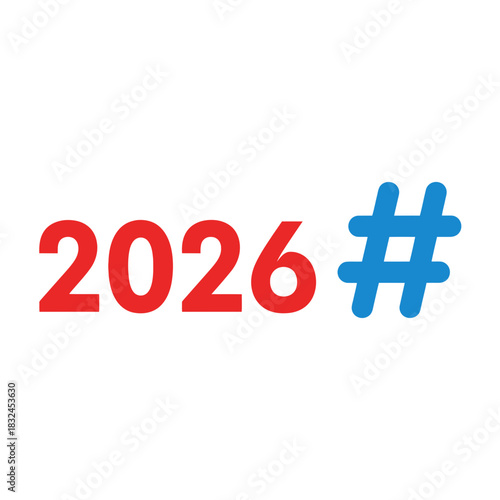 2026 hashtag typography concept, social media trends, digital marketing, viral content and online engagement theme