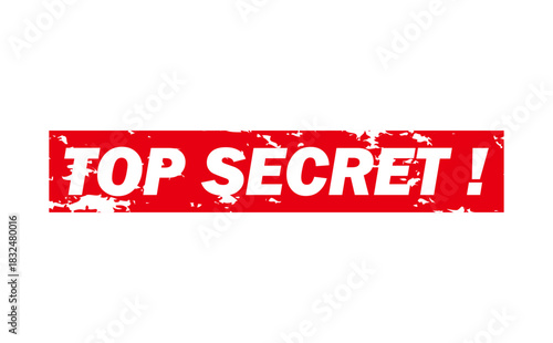 TOP SECRET ! - Red Rubber Stamp with text TOP SECRET !
