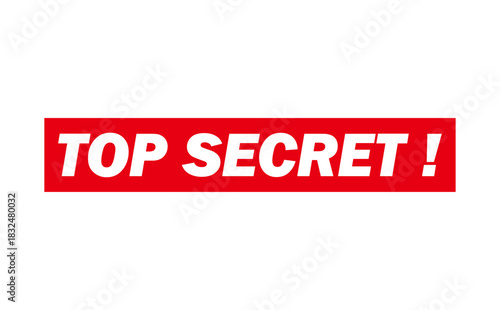 TOP SECRET ! - Red Rubber Stamp with text TOP SECRET !
