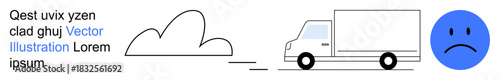 Logistics, delivery challenges, delays, transportation issues, service dissatisfaction, supply chain problems. Black truck, cloud and sad face icon. Logistics and delivery challenges concept