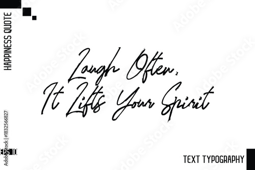 Laugh Often, It Lifts Your Spirit    -Motivational Happiness Phrase Hand Drawn Brush Typography Lettering Vector