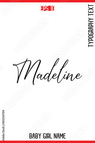 Madeline    -Baby Girl Trendy Name In Stylish Cursive Typography Vector Illustration