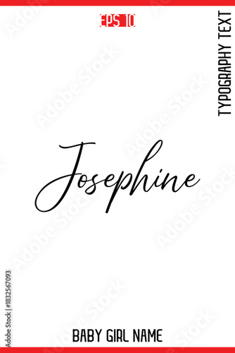 Josephine   -Baby Girl Trendy Name In Stylish Cursive Typography Vector Illustration