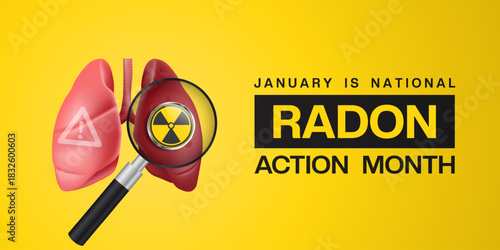 January Is National Radon Action Month. Lung, nuclear and magnifying glass. Great for cards, banners, posters, social media and more. Yellow background. 