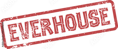 Red EVERHOUSE grunge rubber stamp impression suitable for official applications and architectural themes