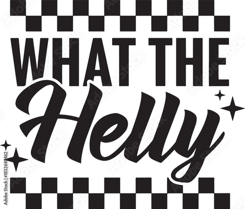 What the helly quote with checkered border