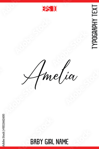 Amelia  -Baby Girl Trendy Name In Stylish Cursive Typography Vector Illustration