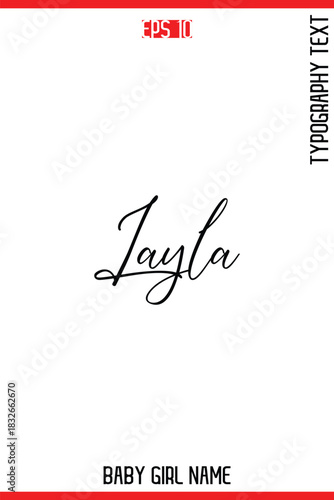 Layla   -Baby Girl Trendy Name In Stylish Cursive Typography Vector Illustration