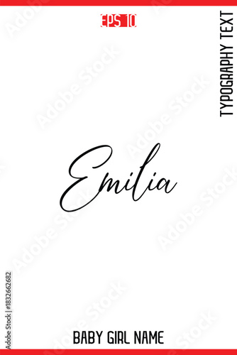 Emilia   -Baby Girl Trendy Name In Stylish Cursive Typography Vector Illustration