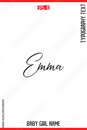 Emma  -Baby Girl Trendy Name In Stylish Cursive Typography Vector Illustration