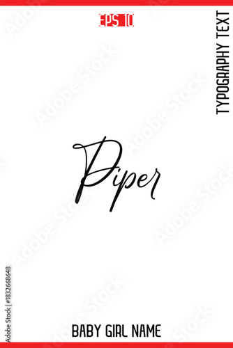 Piper   -Baby Girl Trendy Name In Stylish Cursive Typography Vector Illustration