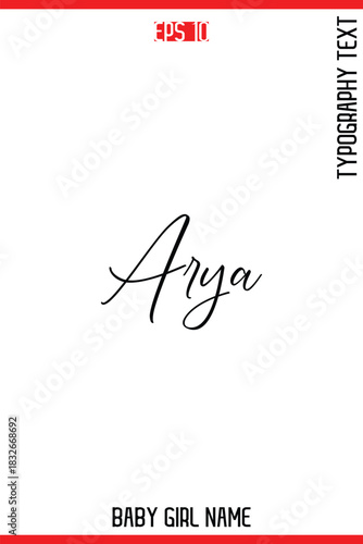 Arya   -Baby Girl Trendy Name In Stylish Cursive Typography Vector Illustration