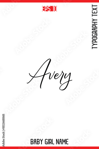 Avery   -Baby Girl Trendy Name In Stylish Cursive Typography Vector Illustration