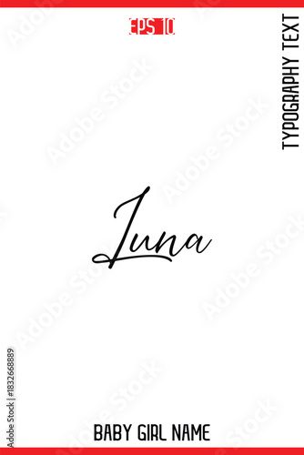 Luna    -Baby Girl Trendy Name In Stylish Cursive Typography Vector Illustration