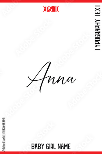 Anna     -Baby Girl Trendy Name In Stylish Cursive Typography Vector Illustration
