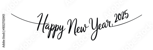 Elegant script lettering announces Happy New Year 2025, perfect for seasonal celebrations, invitations, and festive greetings during the upcoming year