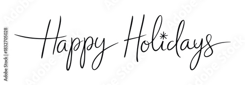 Elegant script lettering with the words Happy Holidays and a festive asterisk for seasonal greetings and winter celebrations, perfect for holiday marketing and festive communication.