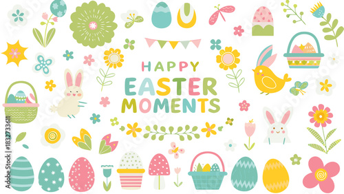 A collection of cute and colorful easter elements including bunnies chicks easter eggs flowers baskets and decorative banners with the text happy easter moments