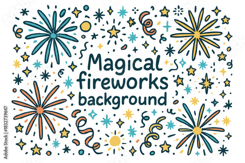 Magical Fireworks Display. Magical fireworks background. Hand-drawn doodle illustration of Magical fireworks
