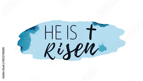 He is risen text with a cross on a light blue watercolor background celebrating easter and the resurrection of jesus christ